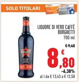 Conad LIQUORE DI VERO CAFFÈ BORGHETTI offerta