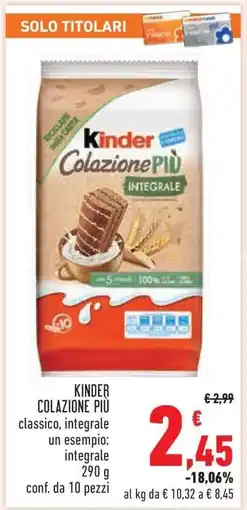 Conad KINDER COLAZIONE PIÙ offerta
