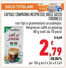 Conad Capsule Compatibili Nespresso, Dolce Gusto Foodness offerta