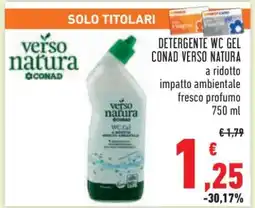 Conad DETERGENTE WC GEL CONAD VERSO NATURA offerta