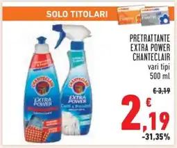 Conad PRETRATTANTE EXTRA POWER CHANTECLAIR offerta