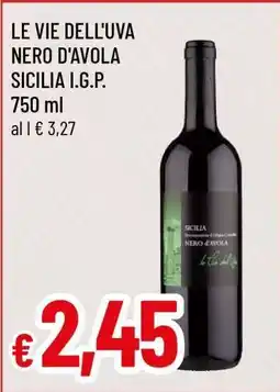 Famila LE VIE DELL'UVA NERO D'AVOLA offerta