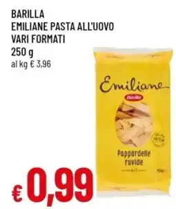 Famila Barilla emiliane pasta all'uovo vari formati offerta