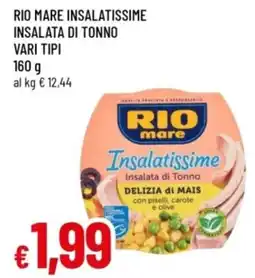 Famila Rio mare insalatissime insalata di tonno vari tipi offerta