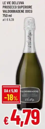 Famila Le vie dell'uva prosecco superiore valdobbiadene docg offerta