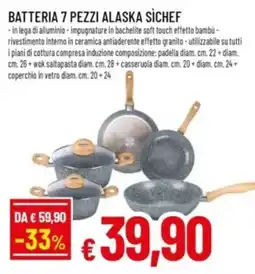 Famila Batteria 7 pezzi alaska sìchef offerta