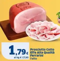 Sigma Prosciutto Cotto Effe Alta Qualità Ferrarini offerta