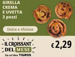 Tigros Girella crema e uvetta 3 pezzi offerta