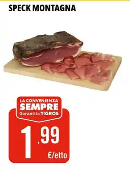 Tigros Speck montagna offerta