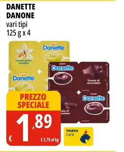 Tigros Danette danone offerta