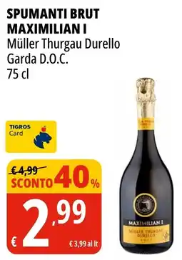 Tigros Spumanti brut MAXIMILIAN I offerta