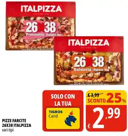 Tigros Pizze farcite 26x38 ITALPIZZA offerta