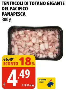 Tigros Tentacoli di totano gigante del pacifico PANAPESCA offerta