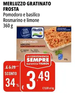 Tigros Merluzzo gratinato FROSTA offerta