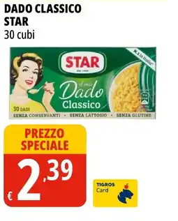 Tigros Dado classico STAR offerta