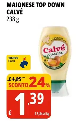 Tigros Maionese top down CALVÉ offerta