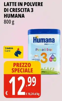 Tigros Latte in polvere di crescita 3 HUMANA offerta