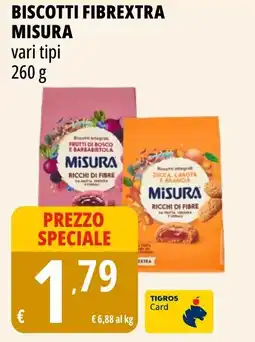 Tigros Biscotti fibrextra MISURA offerta