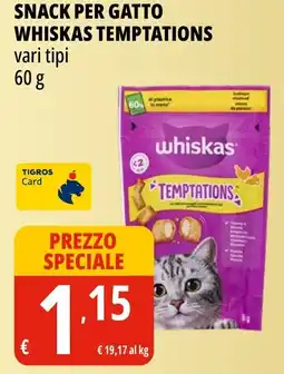 Tigros Snack per gatto whiskas temptations offerta