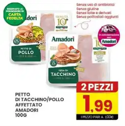 Despar Petto di tacchino/pollo affettato AMADORI offerta