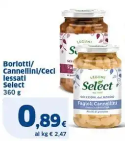 Sigma Borlotti/ Cannellini/Ceci lessati Select offerta