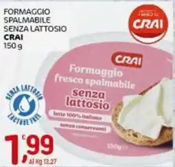 Crai Formaggio spalmabile senza lattosio CRAI offerta