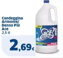 Sigma Candeggina Armonie/ Denso Più Ace offerta