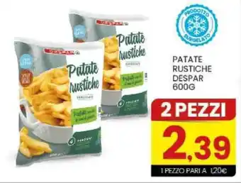 Despar Patate rustiche DESPAR offerta