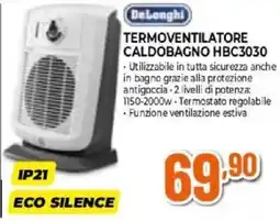 Expert DeLonghi TERMOVENTILATORE CALDOBAGNO HBC3030 offerta