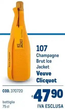 Metro Clicquot Champagne Brut Ice Jacket Veuve offerta