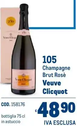 Metro Champagne Brut Rosè Veuve Clicquot offerta
