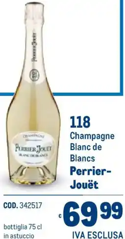 Metro Champagne Blanc de Blancs Perrier- Jouët offerta