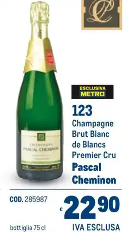 Metro Champagne Brut Blanc de Blancs Premier Cru Pascal Cheminon offerta