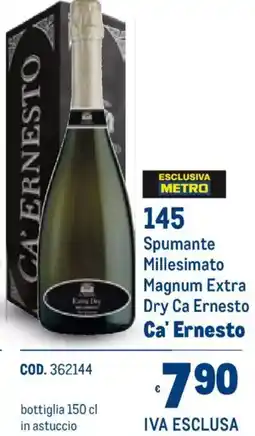 Metro Spumante Millesimato Magnum Extra Dry Ca' Ernesto offerta