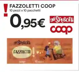Coop FAZZOLETTI COOP offerta