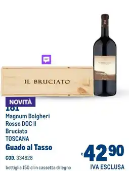 Metro Magnum Bolgheri Rosso DOC II Bruciato TOSCANA Guado al Tasso offerta