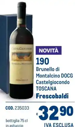 Metro Brunello di Montalcino DOCG Castelgiocondo TOSCANA Frescobaldi offerta