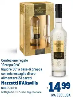 Metro Confezione regalo "Graspa Oro" liquore 30° a base di grappa Mazzetti D'Altavilla offerta