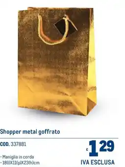 Metro Shopper metal goffrato offerta