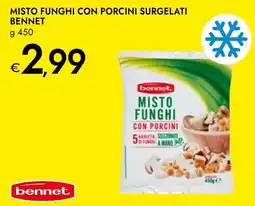 Bennet Misto funghi con porcini surgelati BENNET offerta