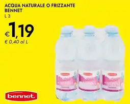 Bennet Acqua naturale o frizzante BENNET offerta