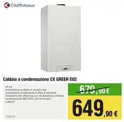 Handy fai da te Chaffoteaux Caldaia a condensazione CX GREEN EU2 offerta