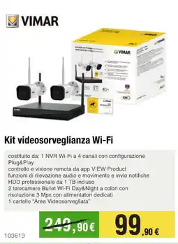 Handy fai da te VIMAR Kit videosorveglianza Wi-Fi offerta