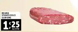 Gourmet Déco De luca spianata dolce offerta