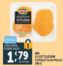 Gourmet Déco Aia le sottilissime cotoletta di pollo offerta