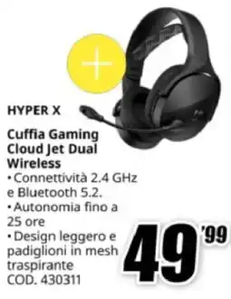 MediaWorld HYPER X Cuffia Gaming Cloud Jet Dual Wireless offerta