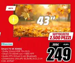 MediaWorld Hisense Smart TV 4K 43A6Q offerta
