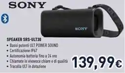 Unieuro SONY SPEAKER SRS-ULT30 offerta