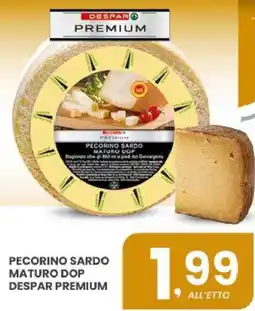 Despar Pecorino sardo maturo dop DESPAR PREMIUM offerta