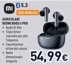 Unieuro AURICOLARI REDMI BUDS 6 PRO offerta